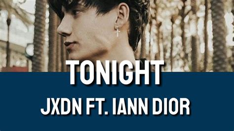 tonight feat iann dior lyrics|TONIGHT Lyrics .